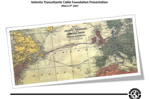 Valentia Transatlantic Cable Foundation March 2021 Update
