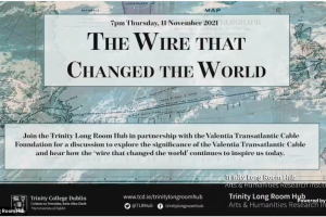 Video – The Wire That Changed The World @ Trinity Long Room – Nov 11th 2021